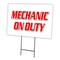 Signmission Mechanic On Duty Yard Sign & Stake outdoor plastic coroplast window, C-1824 Mechanic On Duty C-1824 Mechanic On Duty - alternate 1
